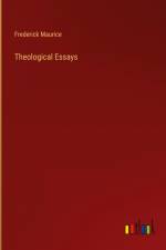 Theological Essays af Frederick Maurice