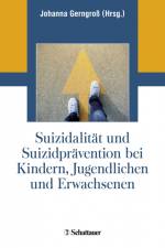 Suizidalität und Suizidprävention bei Kindern, Jugendlichen und Erwachsenen af Johanna Gerngroß