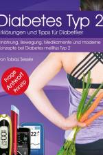 Diabetes Typ 2 - Erklärungen und Tipps für Diabetiker af Tobias Sessler