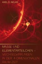 Masse und Elementarteilchen af Axel D. Nelke