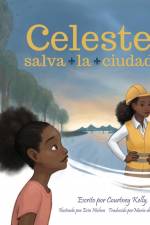 Celeste salva la ciudad af Courtney Kelly
