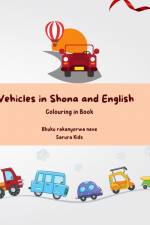 Vehicles in Shona and English af Sarura Kids