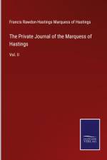 The Private Journal of the Marquess of Hastings af Francis Rawdon-Hastings Marquess of Hastings