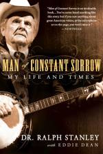 Man of Constant Sorrow: My Life and Times af Ralph Stanley