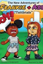The New Adventures of Frankie & Abby: Tattletale af Jannean Hedgespeth