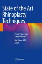 State of the Art Rhinoplasty Techniques af Man Koon SUH