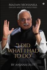 I Did What I Had To Do af Anjana Dutt