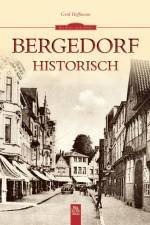 Bergedorf historisch af Gerd Hoffmann