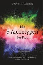 Die 9 Archetypen der Frau af Esther Rosanna Guggisberg