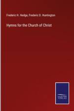 Hymns for the Church of Christ af Frederic H. Hedge