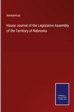 House Journal of the Legislative Assembly of the Territory of Nebraska af Anonymous
