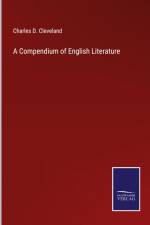 A Compendium of English Literature af Charles D. Cleveland