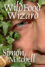 WildFood Wizard af Simon Mitchell