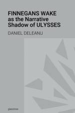 Finnegans Wake as the Narrative Shadow of Ulysses af Daniel Deleanu