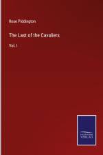 The Last of the Cavaliers af Rose Piddington