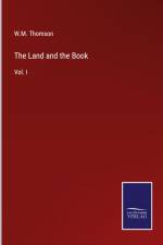 The Land and the Book af W. M. Thomson