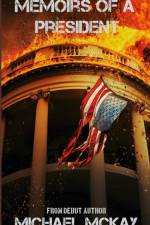Memoirs of a President af Michael McKay