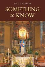 Something to Know af Rev. C. C. Henry Sr.