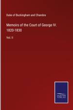 Memoirs of the Court of George IV. 1820-1830 af Duke of Buckingham and Chandos