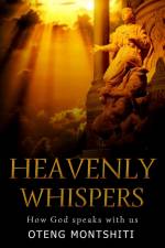 heaven Whispers af Oteng Montshiti