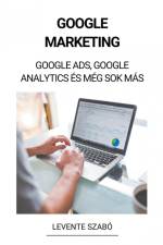 Google Marketing af Levente Szabó