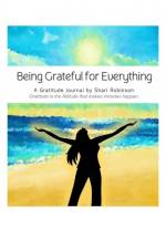 Being Grateful for Everything Journal af Shari Robinson