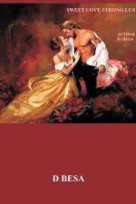SWEET LOVE STRONG LUST af D. Besa