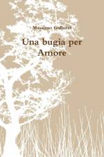 Una bugia per Amore af Massimo Gallazzi