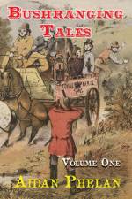 Bushranging Tales af Aidan Phelan