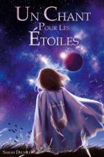 Un chant pour les étoiles af Sarah Delysle