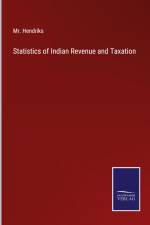 Statistics of Indian Revenue and Taxation af Hendriks