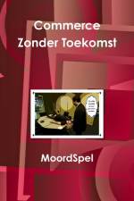 Moordspel Commerce Zonder Toekomst af Patrick Bernauw