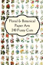 Florals & Botanicals Paper Arts 240 Fussy Cuts Art Journaling Ephemera af Paper Arts