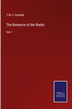The Romance of the Ranks af T. W. J. Connolly