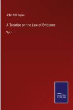A Treatise on the Law of Evidence af John Pitt Taylor