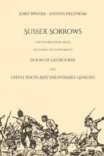 Sussex Sorrows af Jorit Wintjes