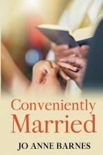 Conveniently Married af Jo Anne Barnes