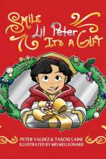 Smile Lil Peter, It's A Gift