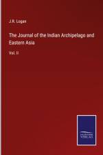 The Journal of the Indian Archipelago and Eastern Asia af J. R. Logan