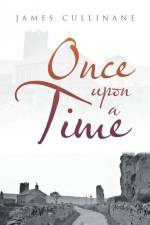 Once Upon a Time af James Cullinane
