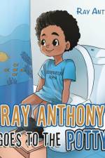 Ray Anthony Goes to the Potty af Ray Anthony