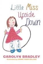 Little Miss Upside Down af Carolyn Bradley