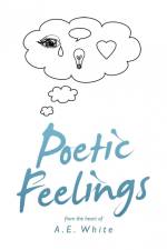 Poetic Feelings af A. E. White