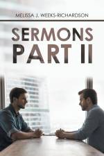 Sermons Part Ii af Melissa J. Weeks-Richardson