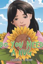Do You Need a Hug af Johanna A Ferket