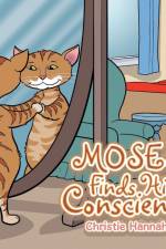 Moses Finds His Conscience af Christie Hannah