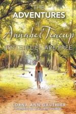 The Adventures of Annabel Teacup af Lorna Ann Gauthier