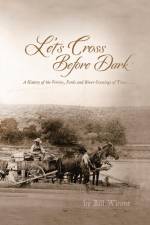 Let's Cross Before Dark af Bill Winsor