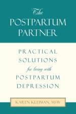 The Postpartum Partner af Karen Kleiman Msw