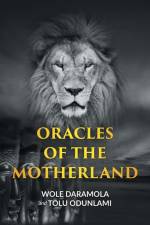 Oracles of the Motherland af Wole Daramola